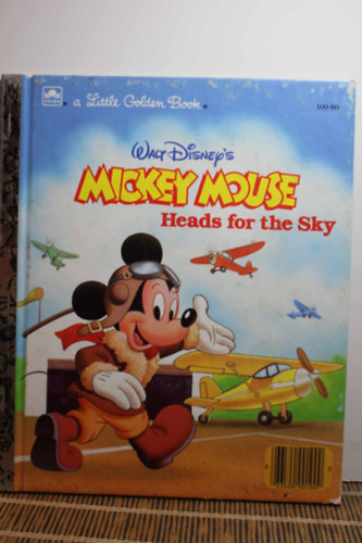 Mickey Mouse: Heads for the Sky (A Little golden Book) (100-60)