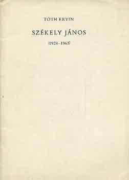 Tth Ervin - Szkely Jnos (1924-1965)