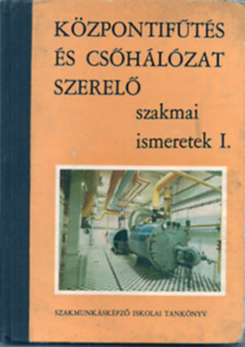 k�zpontif�t�s �s cs�h�l�zat szerel� szakmai ismeretek I.