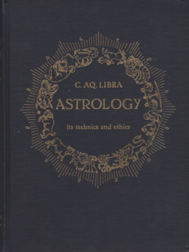 Astrology, its technics and ethics