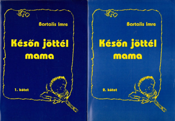 Ksn jttl mama 1-2. (Egy llatorvos csaldregnye)