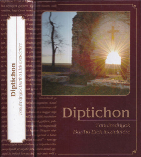 Diptichon (Tanulmnyok Bartha Elek tiszteletre)