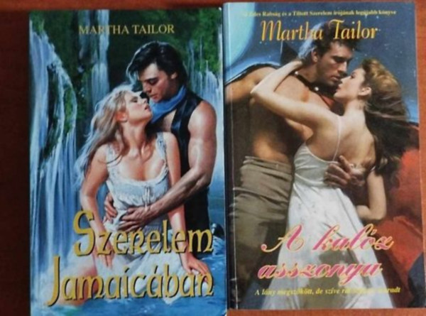 Martha Tailor - 2db Martha Tailorknyv:A kalz asszonya,Szerelem Jamaicban