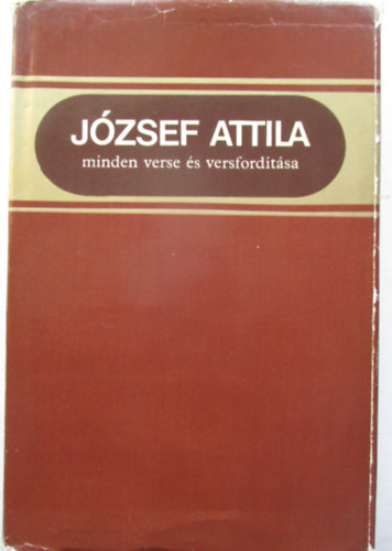 Jzsef Attila minden verse s versfordtsa