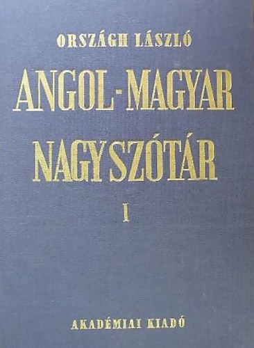 Angol-magyar nagysztr I. A-M