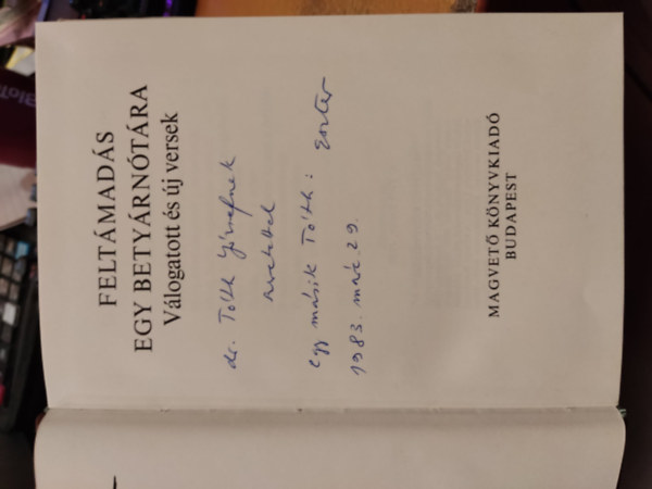 Felt�mad�s egy bety�rn�t�ra (dedik�lt)