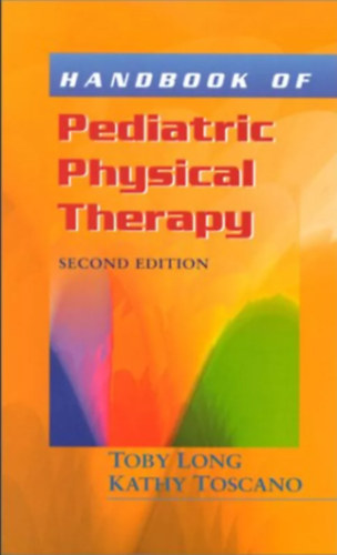 Handbook of Pediatric Physical Therapy