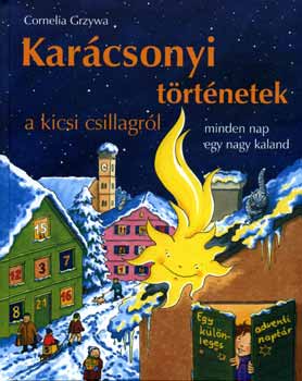 Cornelia Grzywa - Karcsonyi trtnetek a kicsi csillagrl