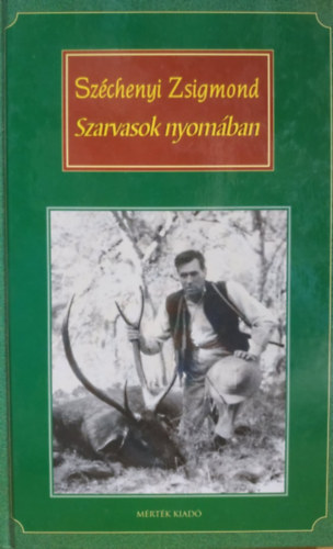 Szarvasok nyomban - s egyb rsok