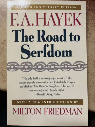 F.A. Hayek - The road to serfdom