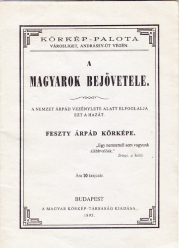 K�rk�p-Palota - V�rosliget, Andr�ssy �t v�g�n. -  A magyarok bej�vetele - A nemzet �rp�d vez�nylete alatt elfoglalja ezt a haz�t. - Feszty �rp�d k�rk�pe