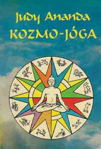 Kozmo-jga - A testi-lelki boldogsg kalauza