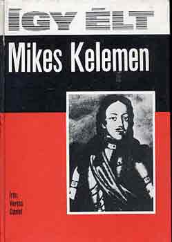 �gy �lt Mikes Kelemen