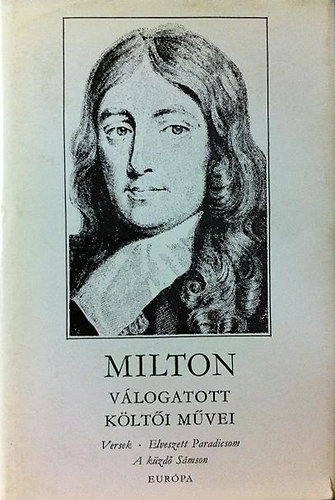 John Milton - Válogatott költői művek (Milton)