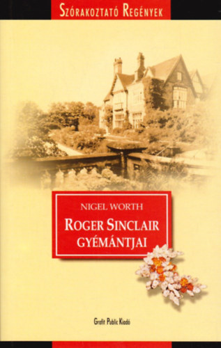 Roger Sinclair gy�m�ntjai + A tusk�l�b�