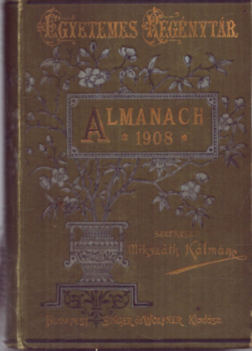 Almanach az 1908. szkvre (Egyetemes regnytr)