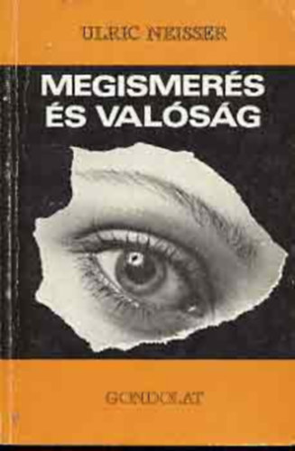 Megismer�s �s val�s�g
