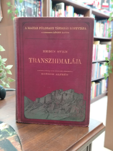 Hedin Sven - Transzhimalája