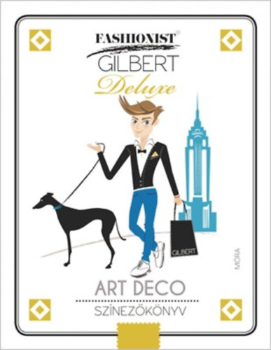 Art Deco Coloring Book - Fashionist Gilbert - Kifest�