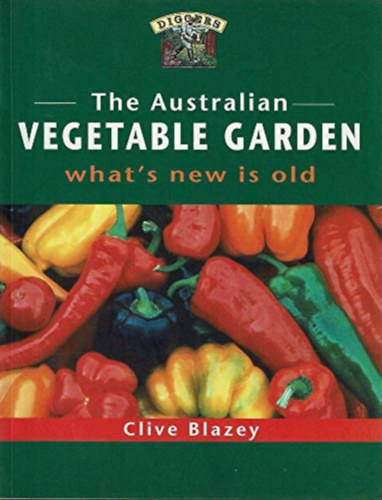 The Australian Vegetable Garden: What's New Is Old