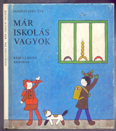 Janikovszky va - Mr iskols vagyok - Rber Lszl rajzaival