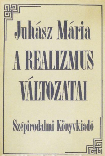 A realizmus v�ltozatai