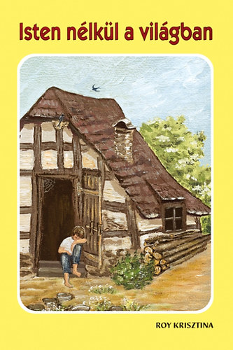 Isten nlkl a vilgban