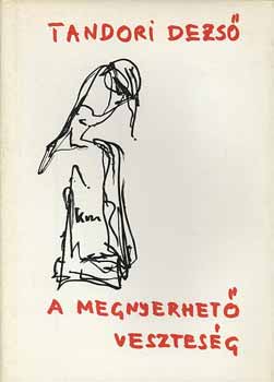 Tandori Dezső - A megnyerhető veszteség