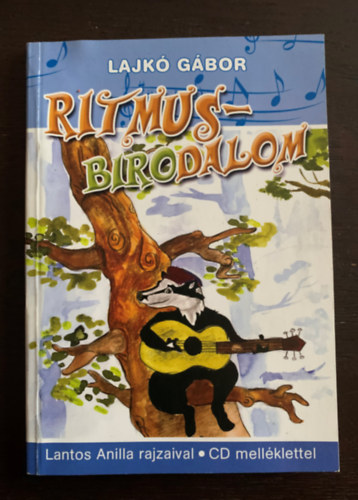 Ritmusbirodalom - Zens versesknyv gyerekeknek - A Pttys bgre egyttes dalaival - CD mellklet nlkl