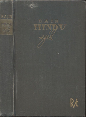 Baktay Ervin ; F.W. Bain (ford.) - Hindu regk (A hajnal lenya, Buborkok az let tengern)