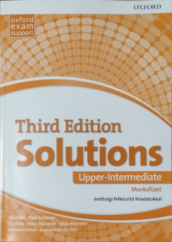 Tim Falla - Paul A Davies - Solutions (Third Edition) - Upper-Intermediate Munkaf�zet �retts�gi felk�sz�t� feladatokkal
