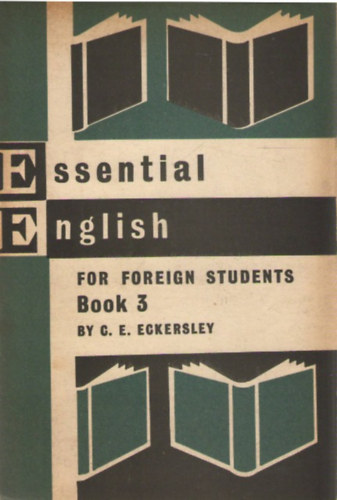 C.E. Eckersley - Essential English for Foreign Students Book 3