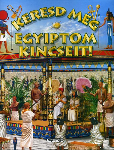 Keresd meg Egyiptom kincseit!