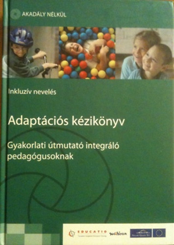 Adaptcis kziknyv-gyakorlati tmutat integrl pedaggusoknak