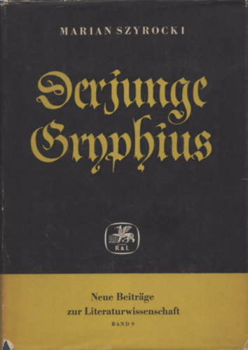 Marian Szyrocki - Der junge Gryphius