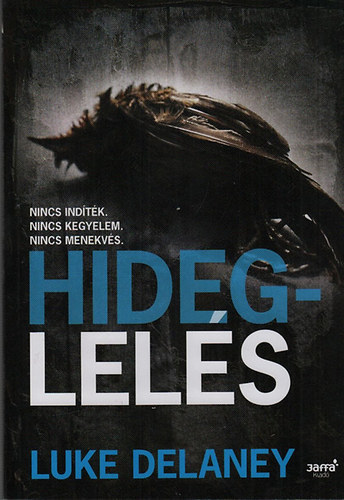 Luke Delaney - Hideglels