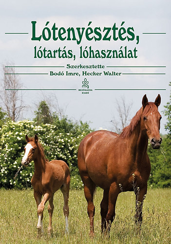 Hecker Walter; Bod Imre - Ltenyszts, ltarts, lhasznlat