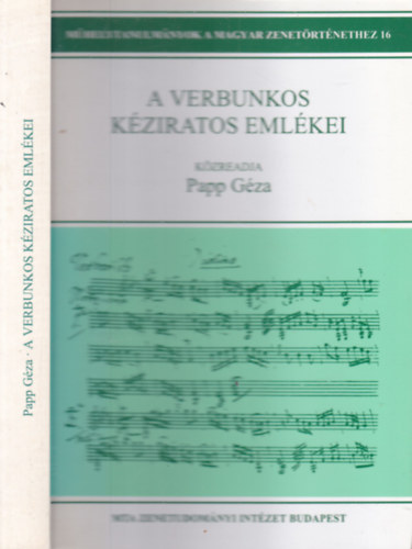 Kzreadja Papp Gza - A verbunkos kziratos emlkei