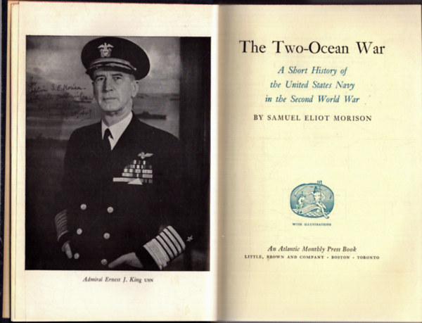 The Two-Ocean War - A Short History of the United States Navy in the Second World War