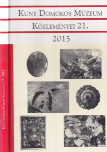 Lszl Jnos  (szerk.) - Kuny Domokos Mzeum kzlemnyei 21. (2015)