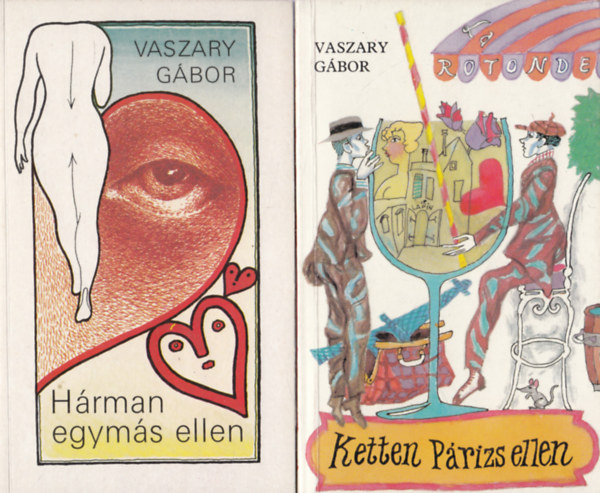 2 db Vaszary G�bor: Ketten P�rizs ellen + H�rman egym�s ellen