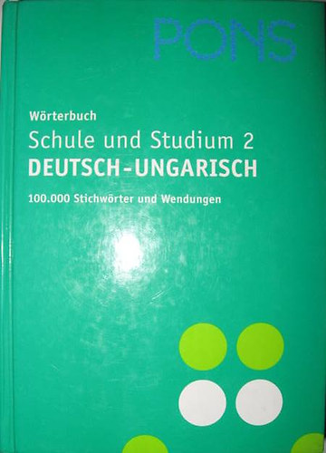 PONS W�rterbuch Schule und Studium 2 (Deutsch-Ungarisch)