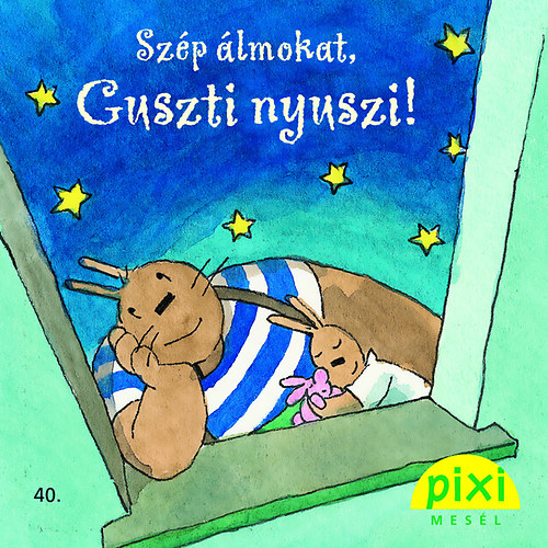 Szp lmokat, Guszti nyuszi!