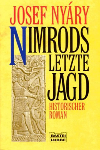 Nimrods Letzte Jagd (Bastei-Lbbe Taschenbuch Band 12194)