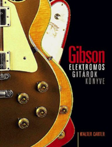 Gibson - Elektromos gitrok knyve