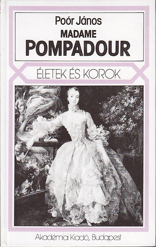 Madame Pompadour  /letek s korok/