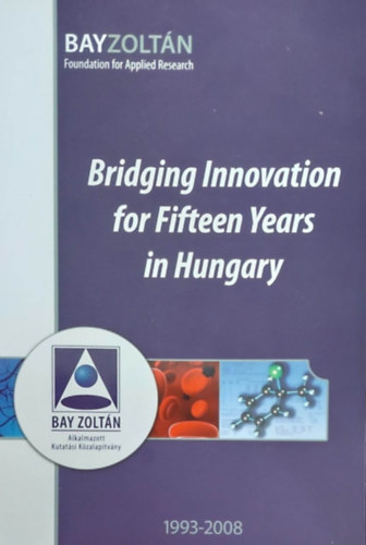 Bridging Innovation for Fifteen Years (A fejlds thidalsa - angol nyelv)