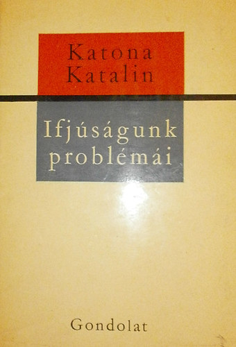 Katona Katalin - Ifjsgunk problmai