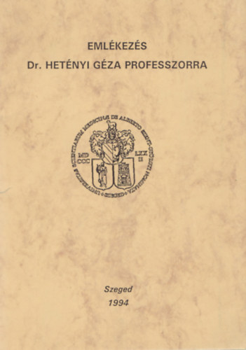 Eml�kez�s Dr. Het�nyi G�za professzorra