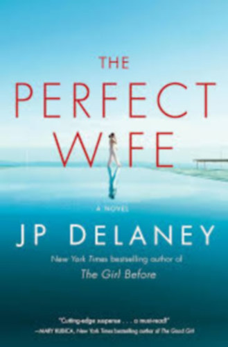 J.P. Delaney - The Perfect Wife